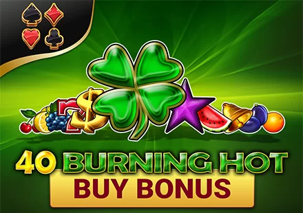 40 Burning Hot Buy Bonus